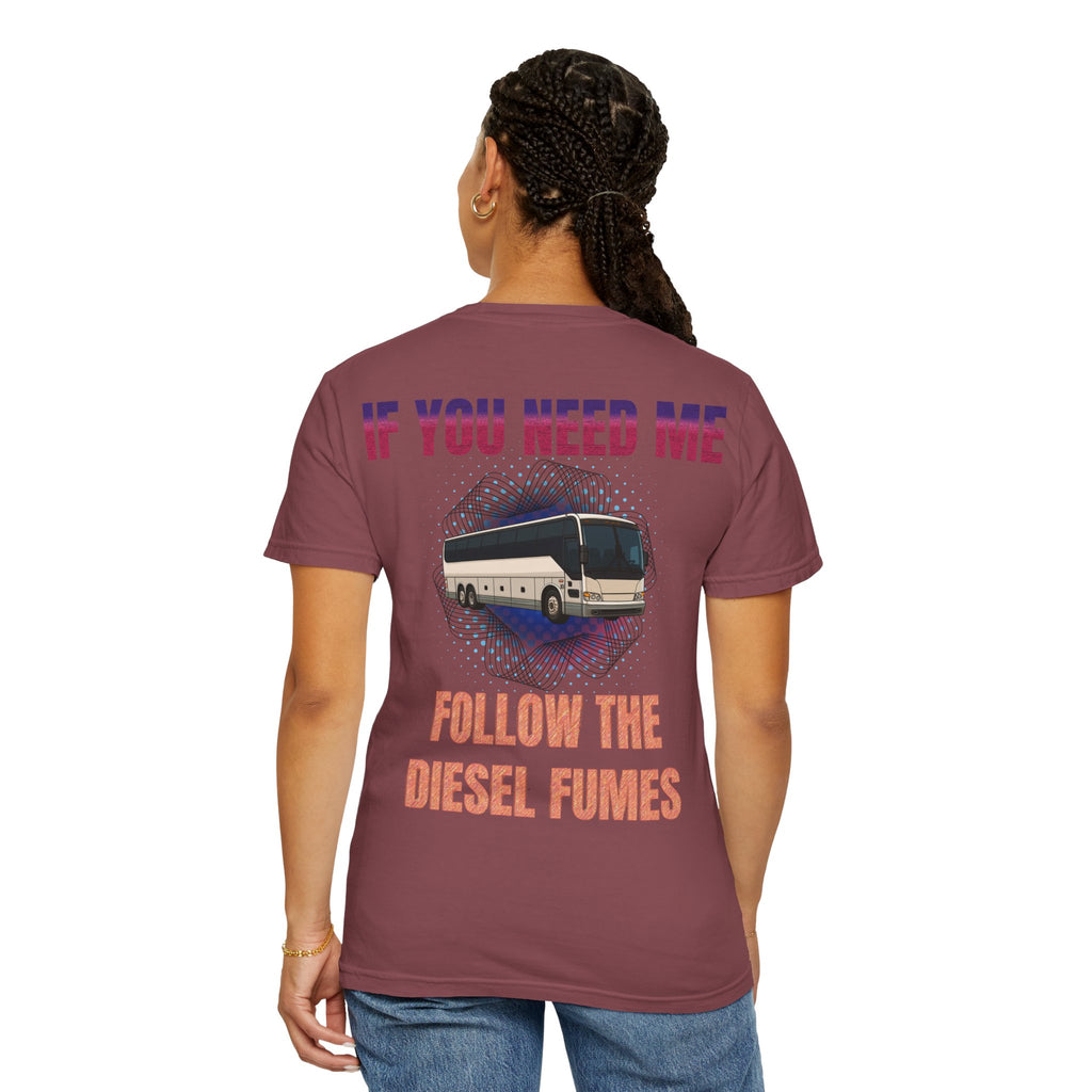 Bus Driver T-Shirt — "All Be In My Office / If You Need Me Follow the Diesel Fumes" Graphic Tee