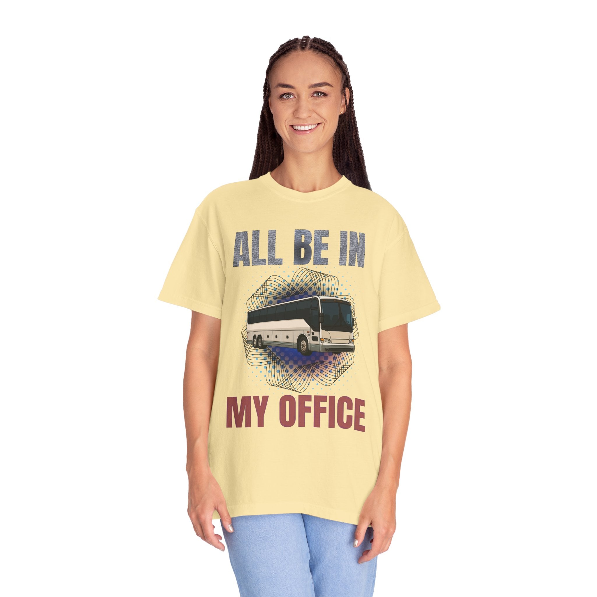 Bus Driver T-Shirt — "All Be In My Office / If You Need Me Follow the Diesel Fumes" Graphic Tee
