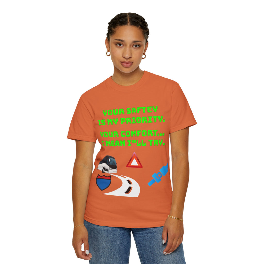 Bus Driver Humor T-Shirt — "Your Safety Is My Priority" Novelty Tee