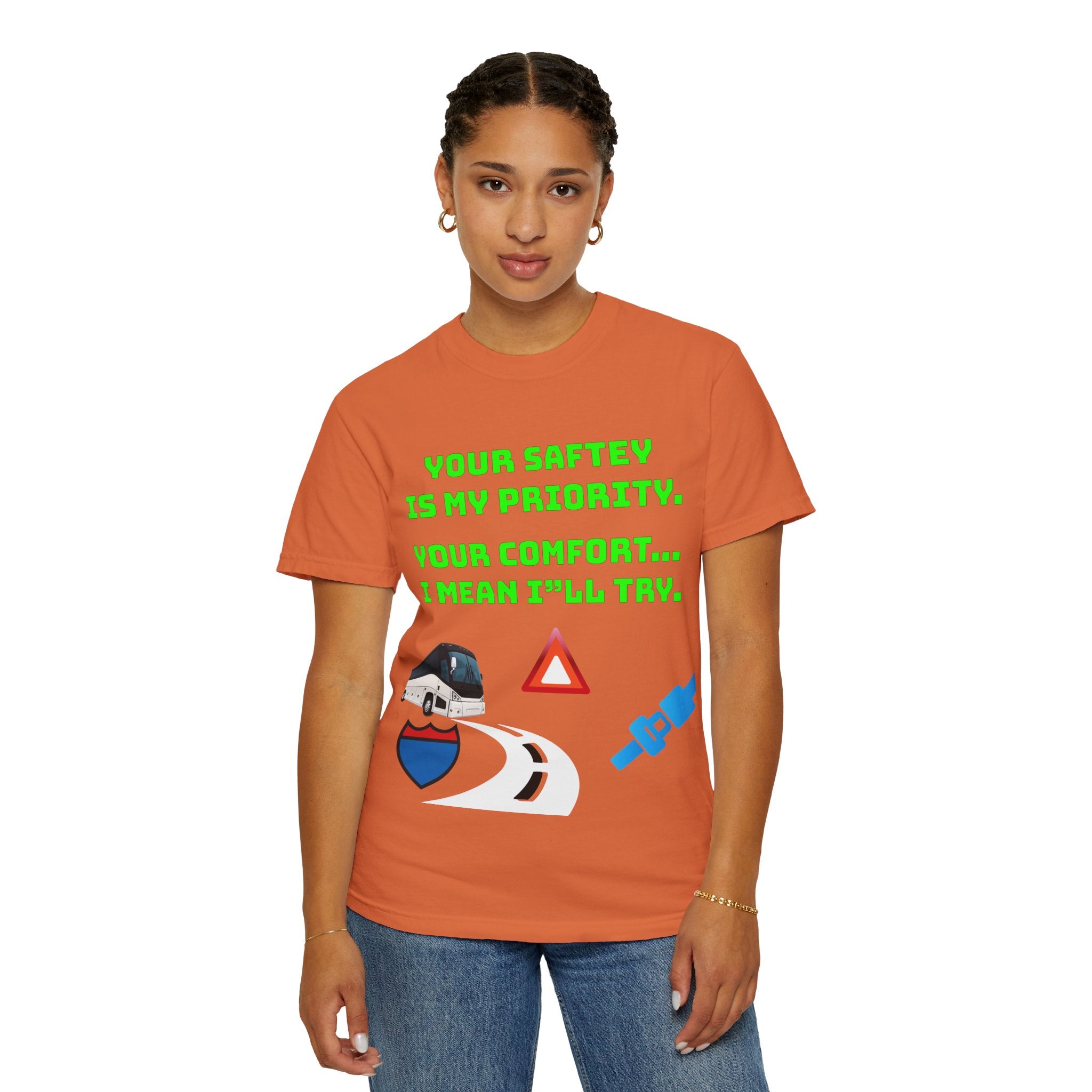 Bus Driver Humor T-Shirt — "Your Safety Is My Priority" Novelty Tee