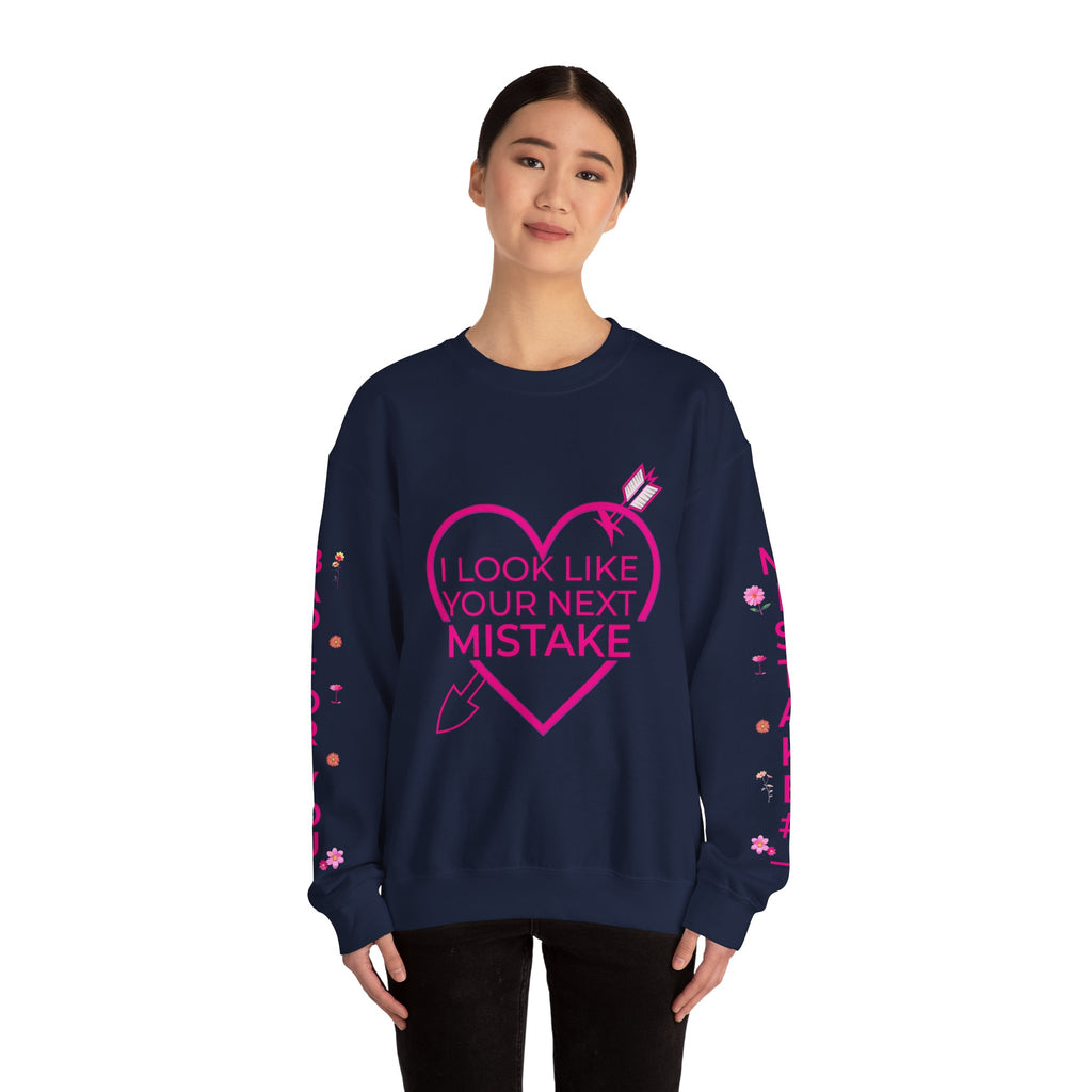 I Look Like Your Next Mistake sweatshirt | Heart Arrow Lip Design