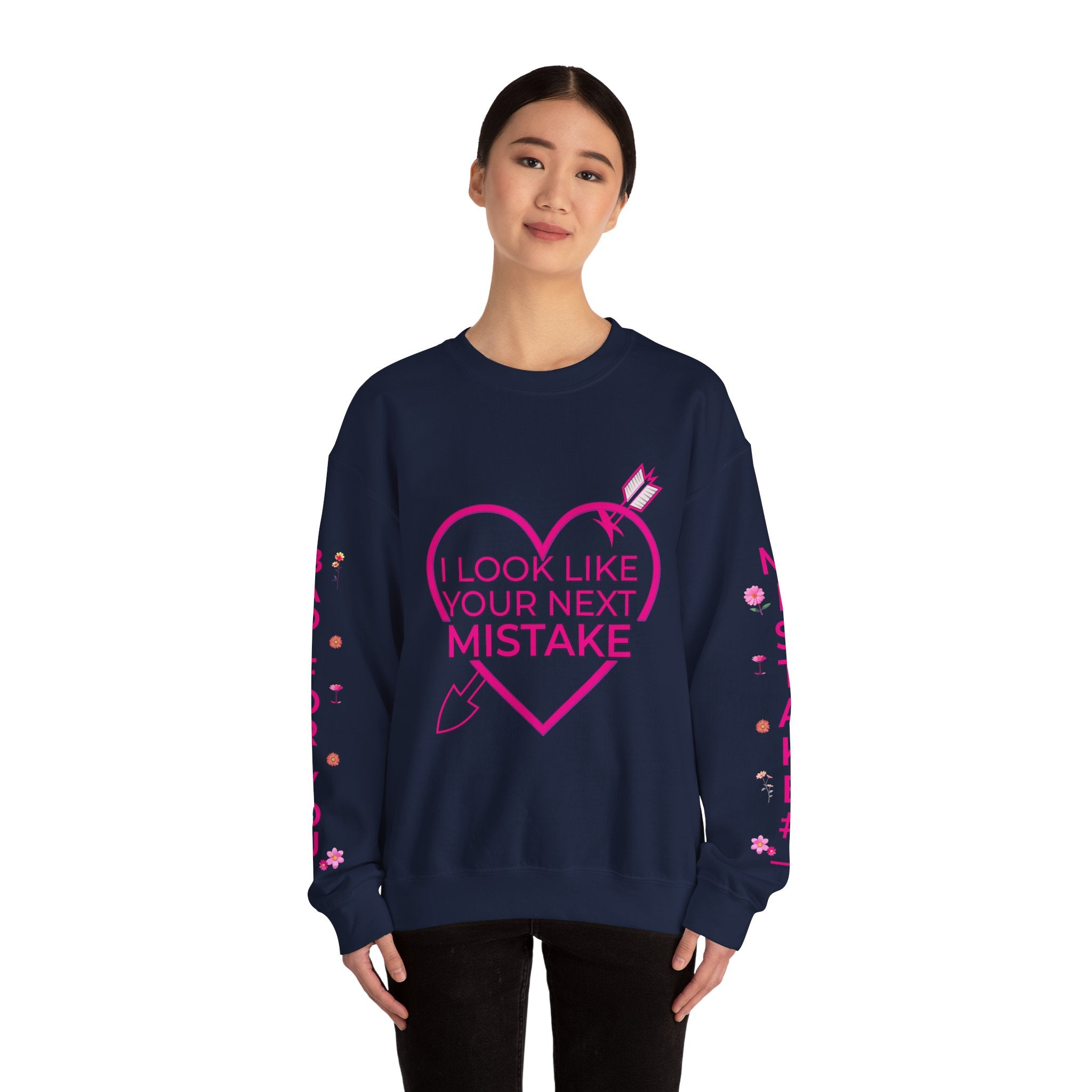 I Look Like Your Next Mistake sweatshirt | Heart Arrow Lip Design
