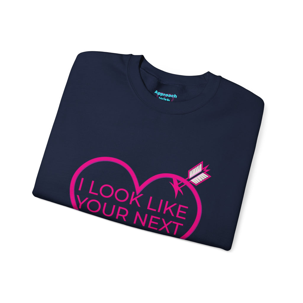 I Look Like Your Next Mistake sweatshirt | Heart Arrow Lip Design