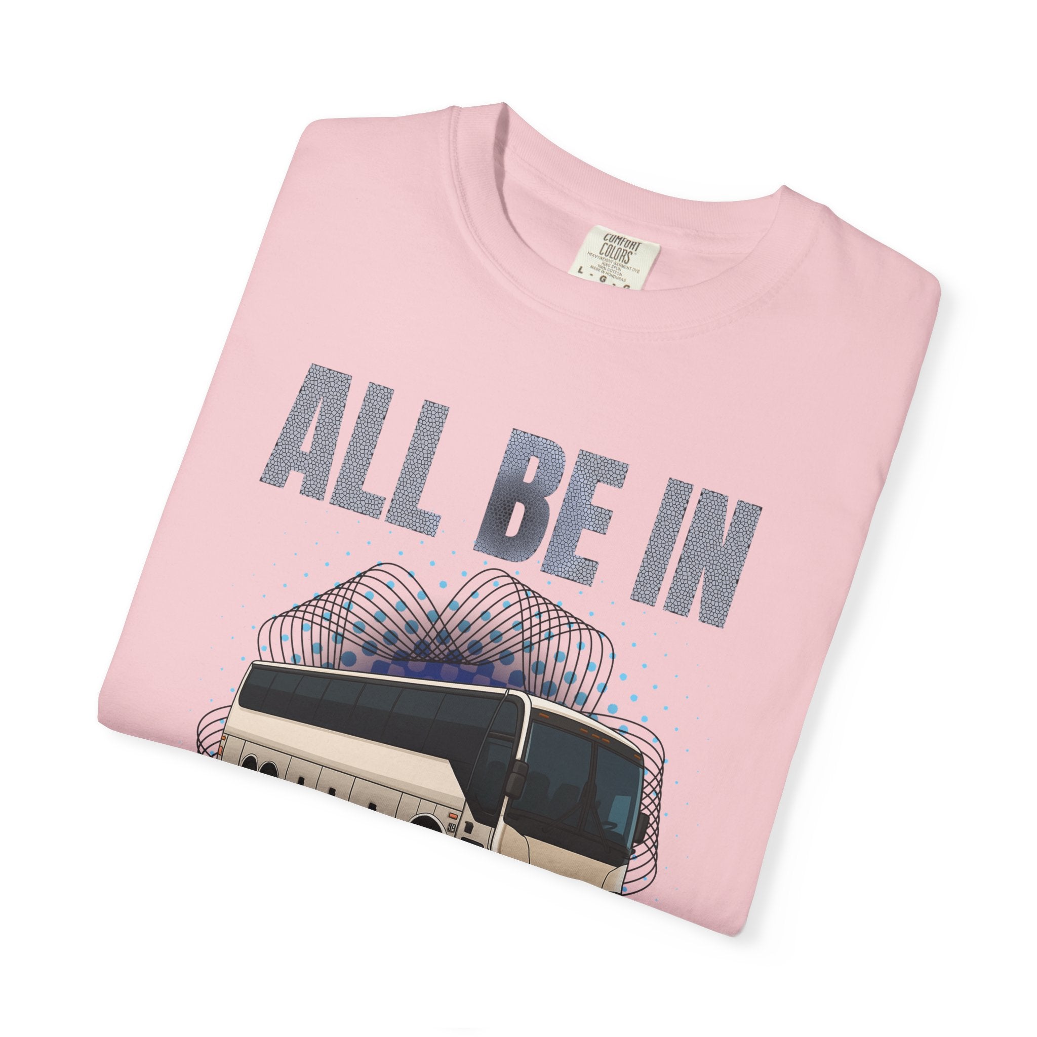 Bus Driver T-Shirt — "All Be In My Office / If You Need Me Follow the Diesel Fumes" Graphic Tee