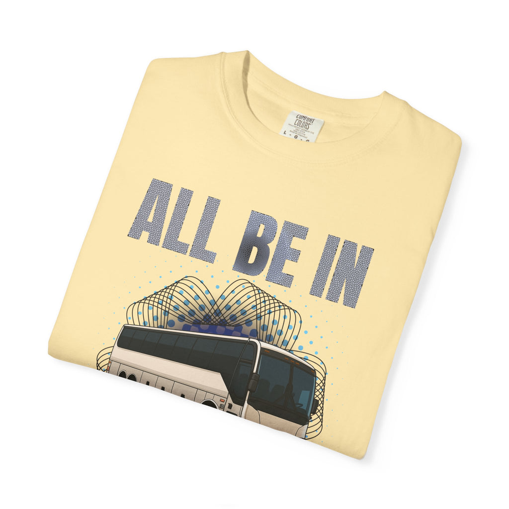 Bus Driver T-Shirt — "All Be In My Office / If You Need Me Follow the Diesel Fumes" Graphic Tee