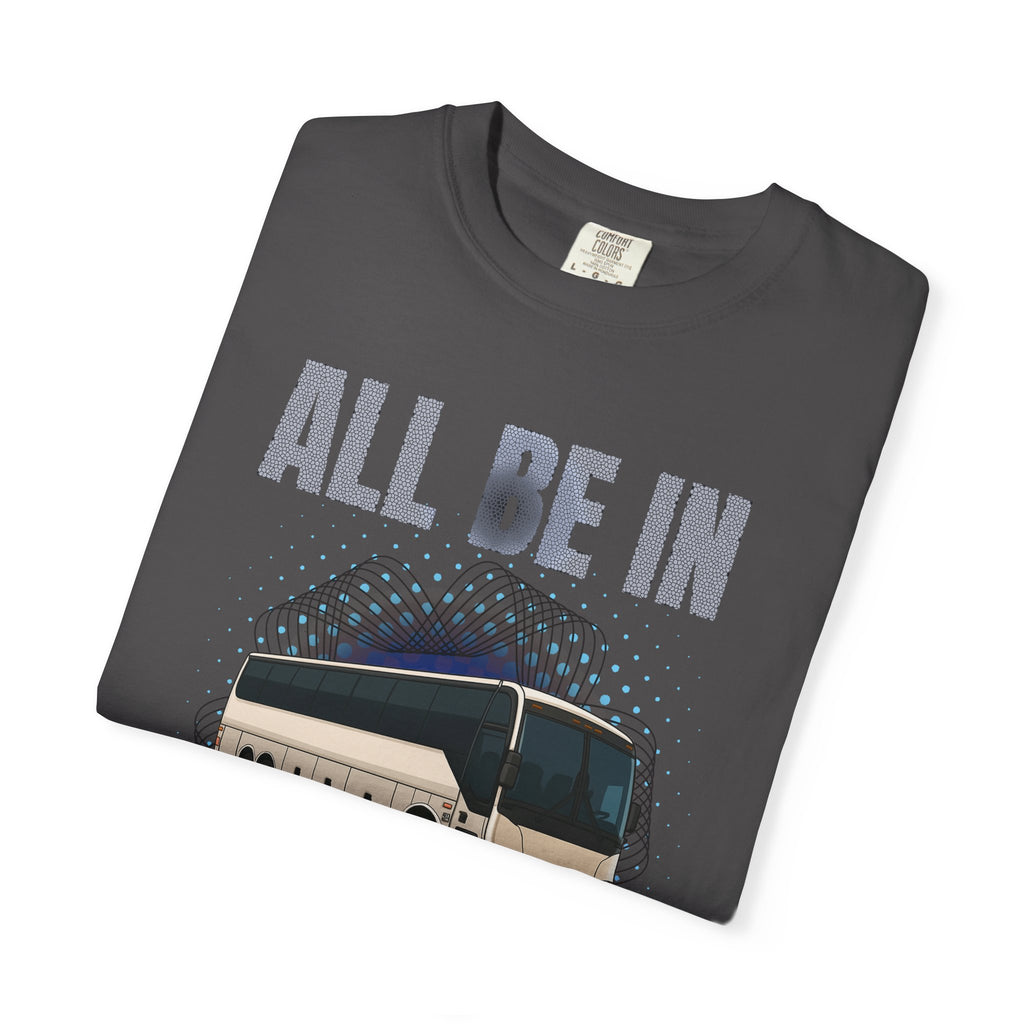 Bus Driver T-Shirt — "All Be In My Office / If You Need Me Follow the Diesel Fumes" Graphic Tee