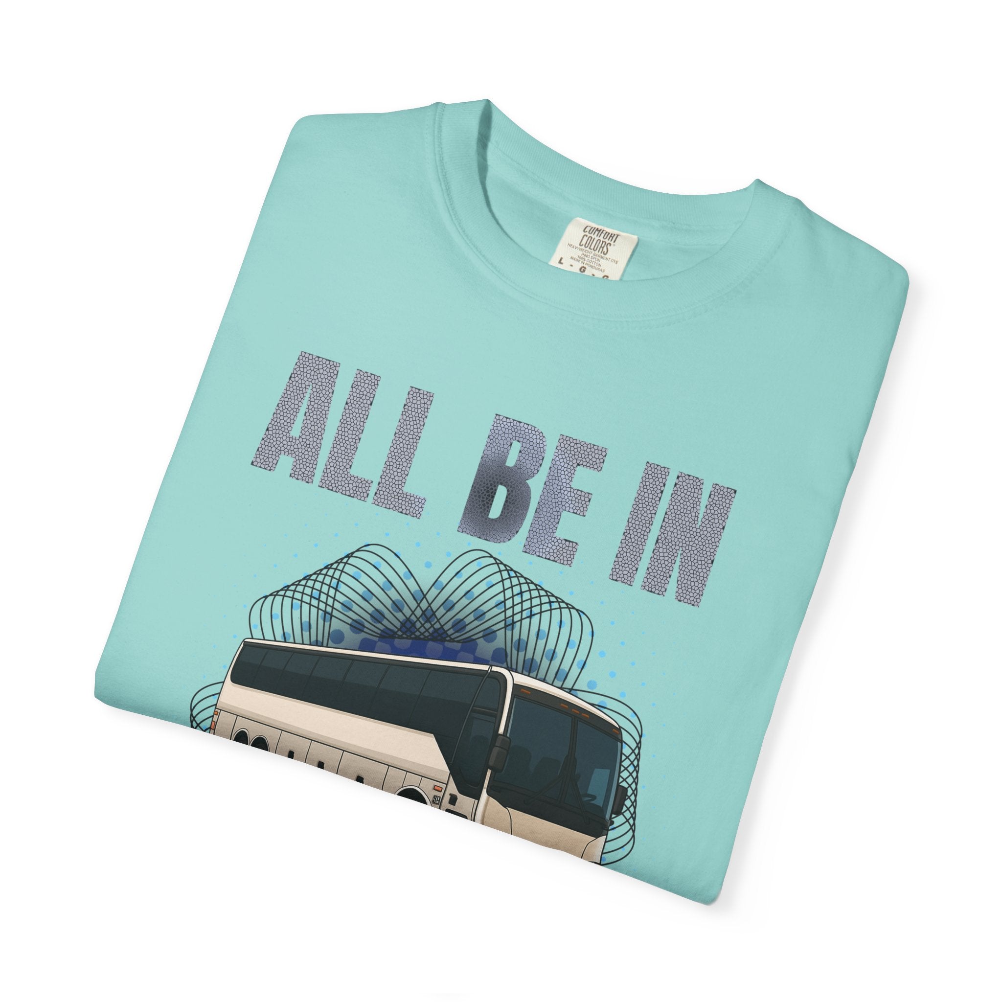 Bus Driver T-Shirt — "All Be In My Office / If You Need Me Follow the Diesel Fumes" Graphic Tee