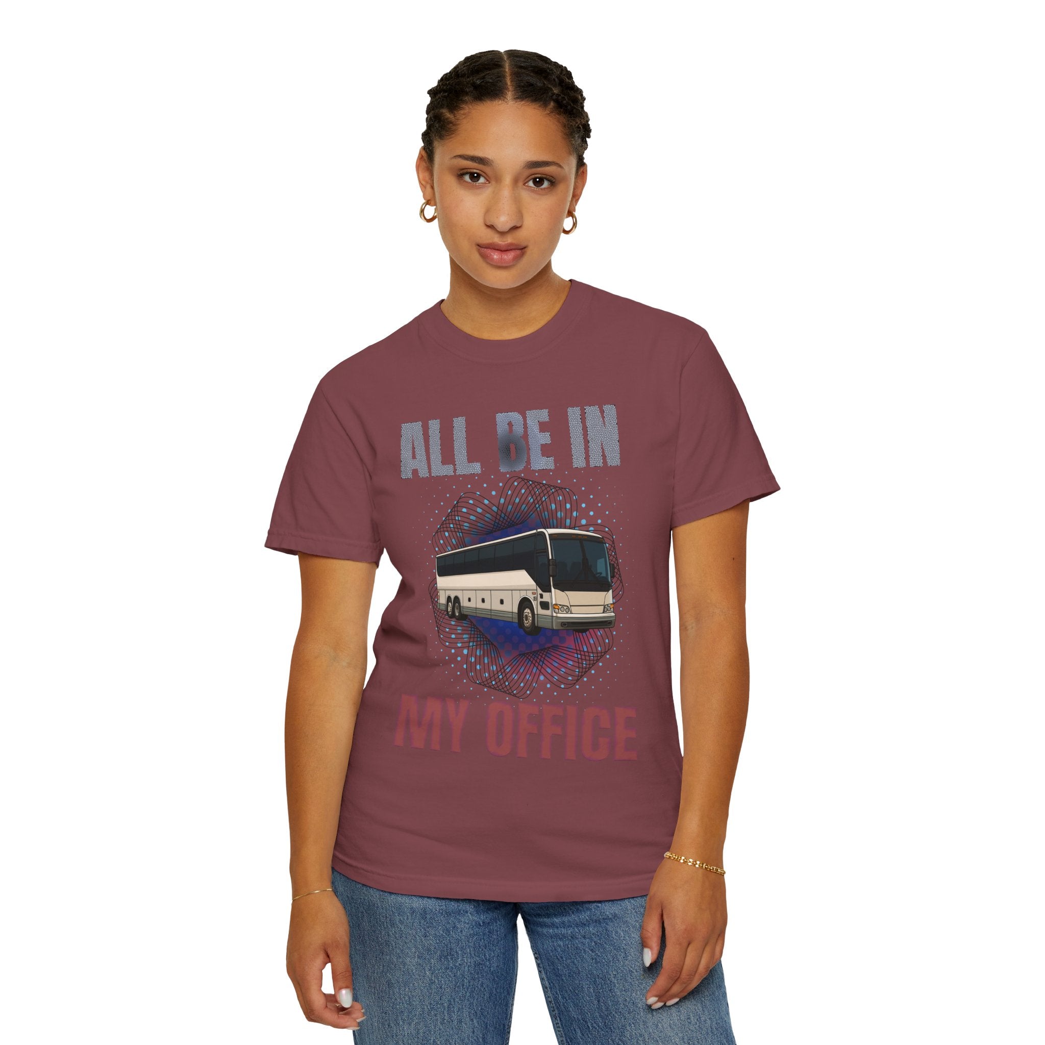 Bus Driver T-Shirt — "All Be In My Office / If You Need Me Follow the Diesel Fumes" Graphic Tee