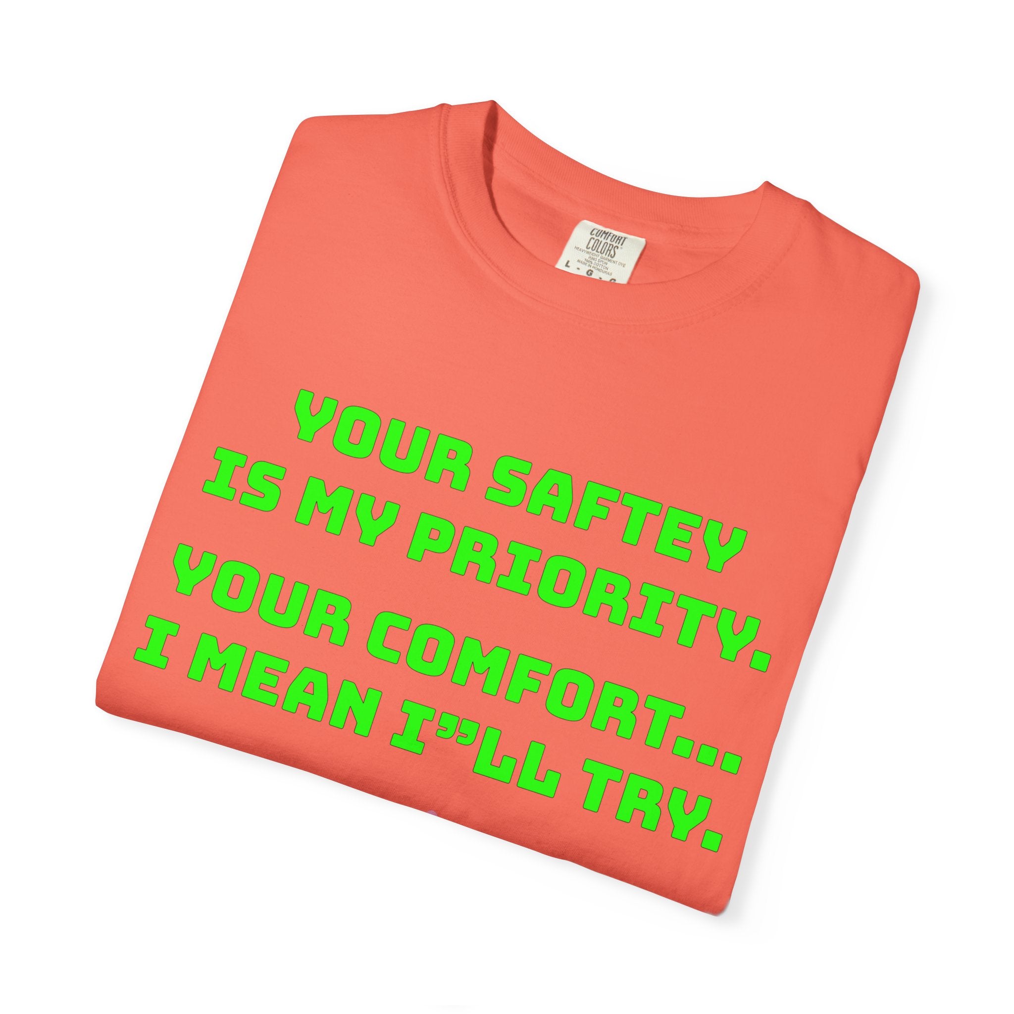Bus Driver Humor T-Shirt — "Your Safety Is My Priority" Novelty Tee