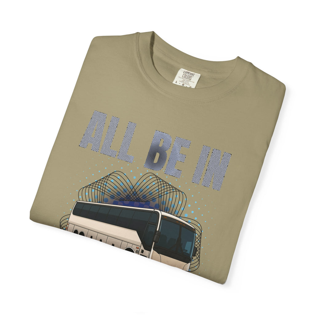 Bus Driver T-Shirt — "All Be In My Office / If You Need Me Follow the Diesel Fumes" Graphic Tee