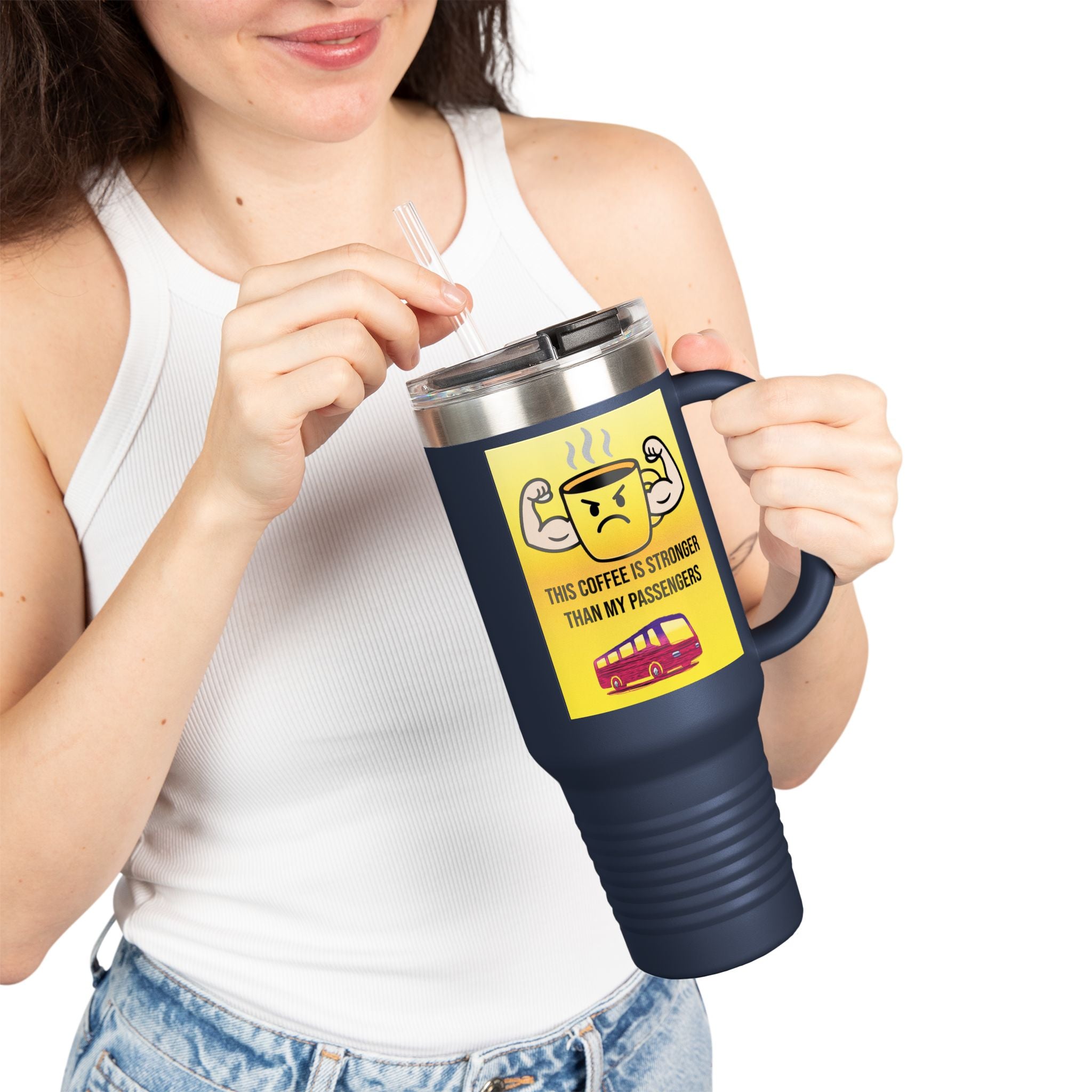 40oz Insulated Travel Mug — “This Coffee Is Stronger Than My Passengers” Bus Driver Tumbler