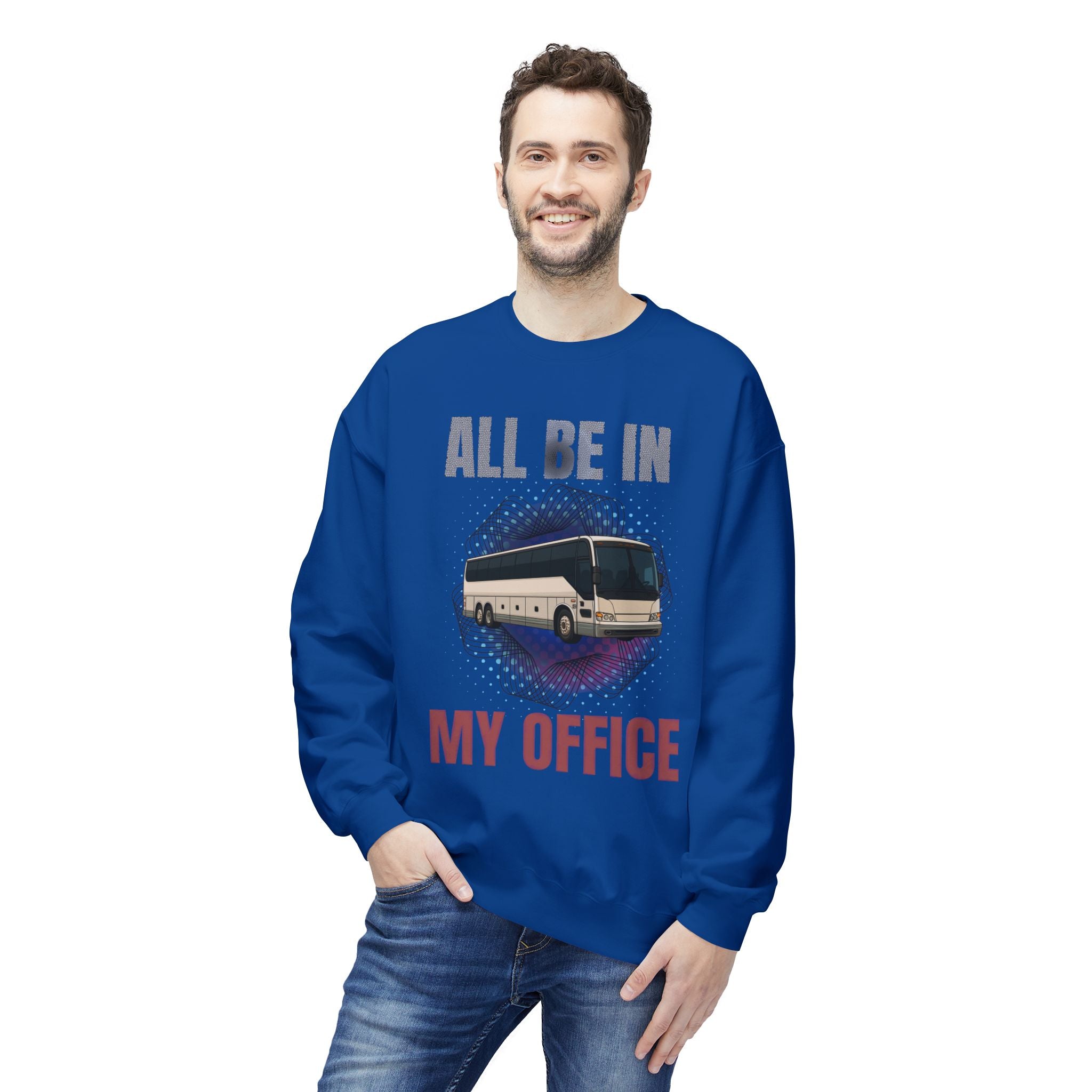 Coach Driver Sweatshirt - “All Be In My Office / Follow the Diesel Fumes” Bus Driver Crewneck