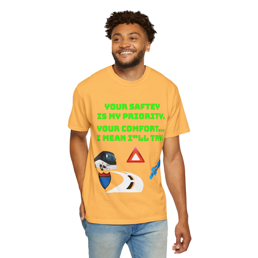 Bus Driver Humor T-Shirt — "Your Safety Is My Priority" Novelty Tee