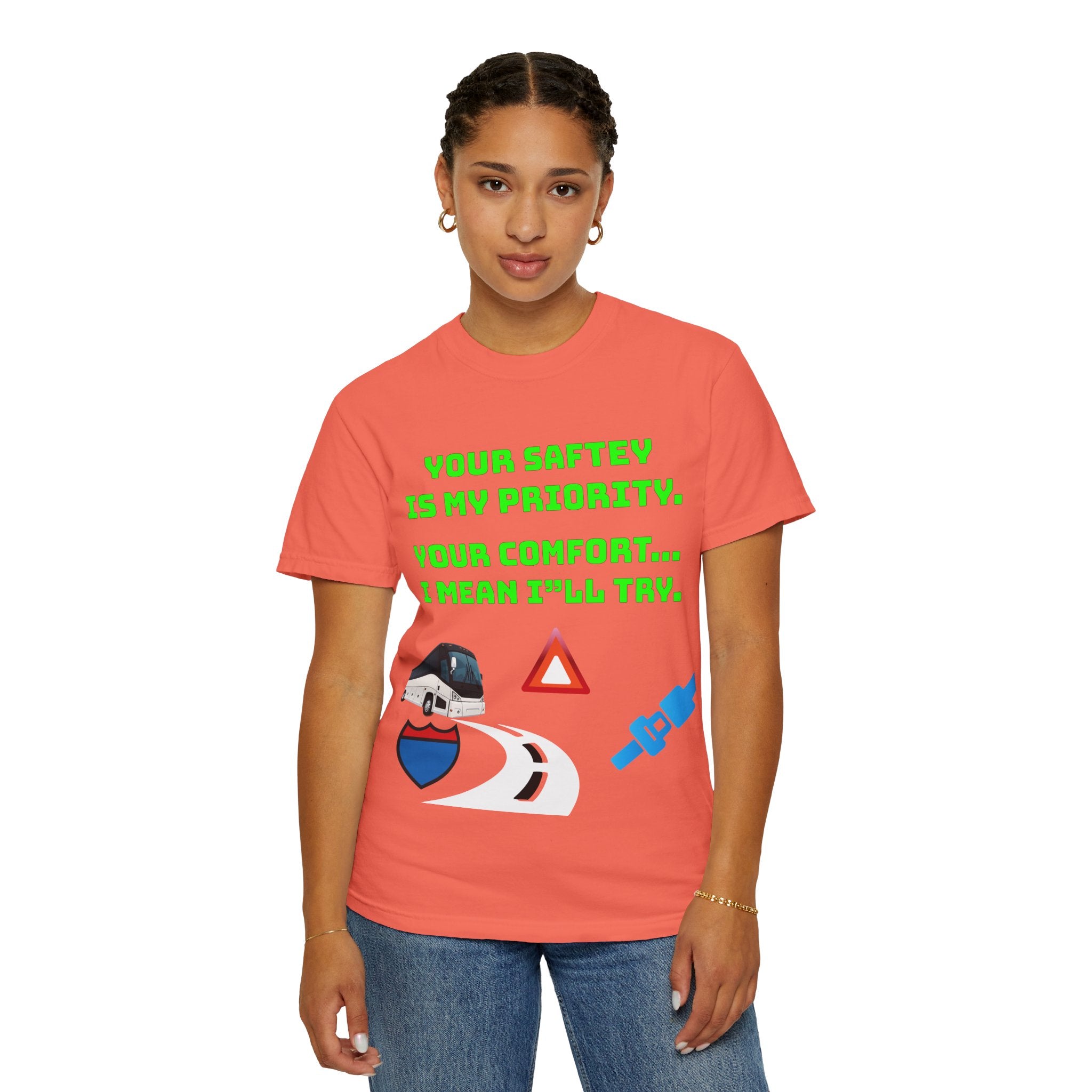 Bus Driver Humor T-Shirt — "Your Safety Is My Priority" Novelty Tee