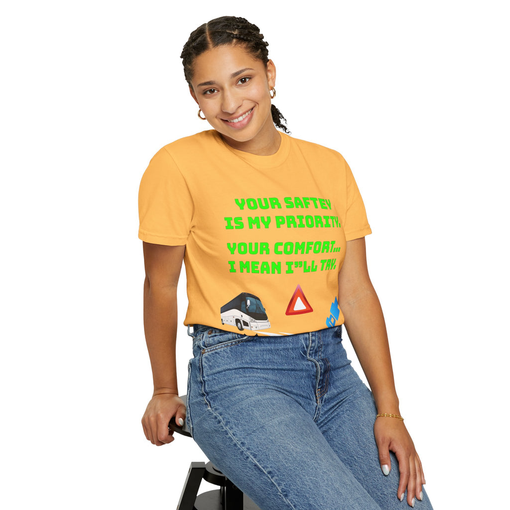 Bus Driver Humor T-Shirt — "Your Safety Is My Priority" Novelty Tee