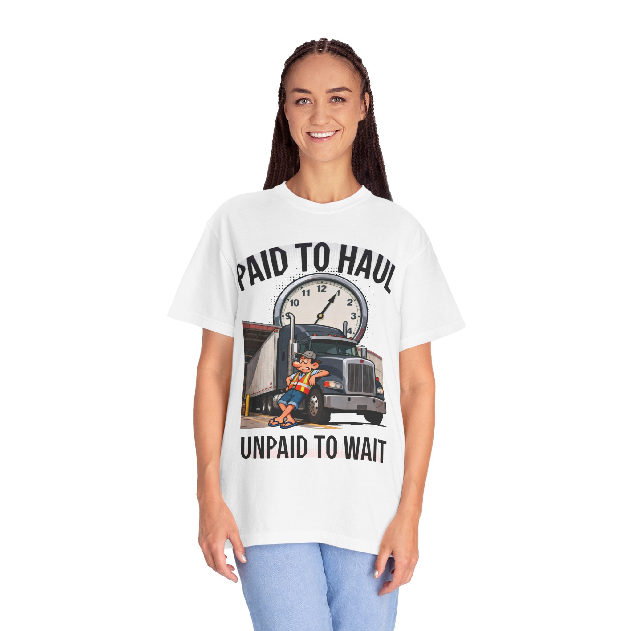 Paid to Haul Trucker Tee | Paid to Haul Unpaid to Wait T-Shirt