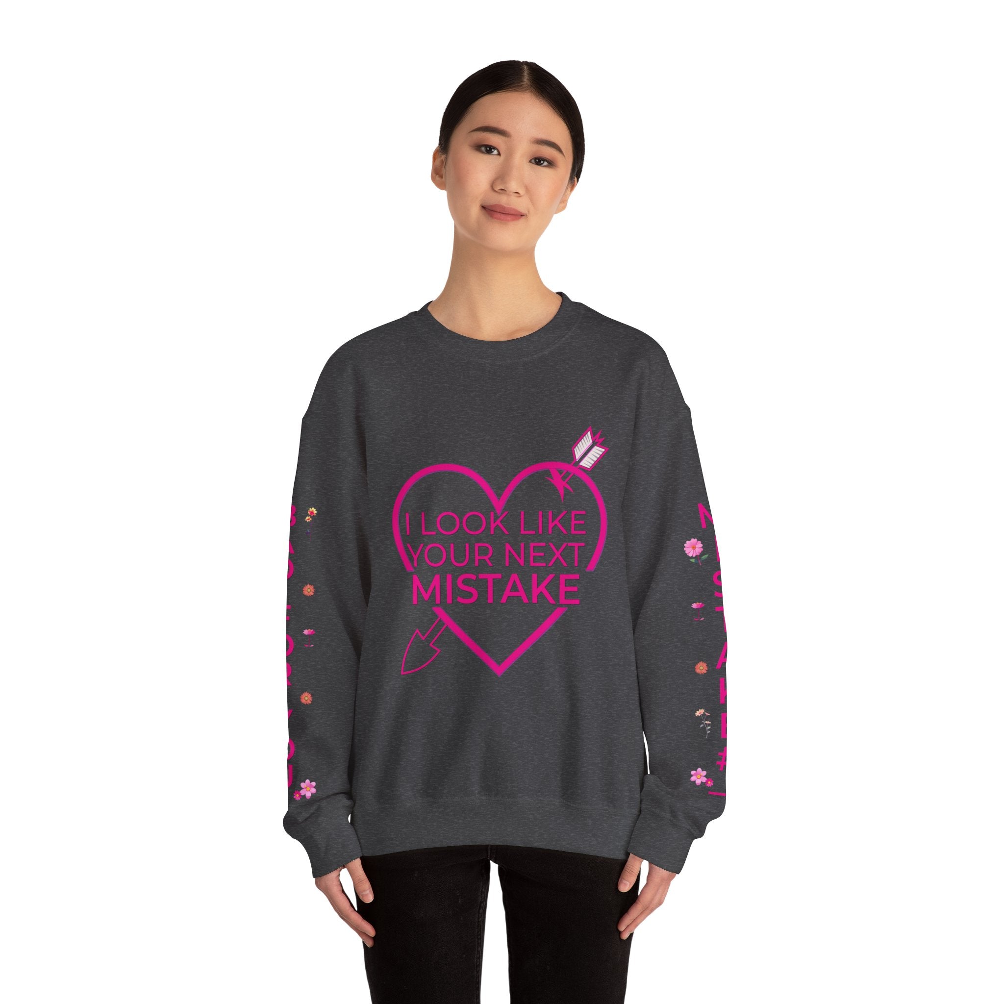 I Look Like Your Next Mistake sweatshirt | Heart Arrow Lip Design