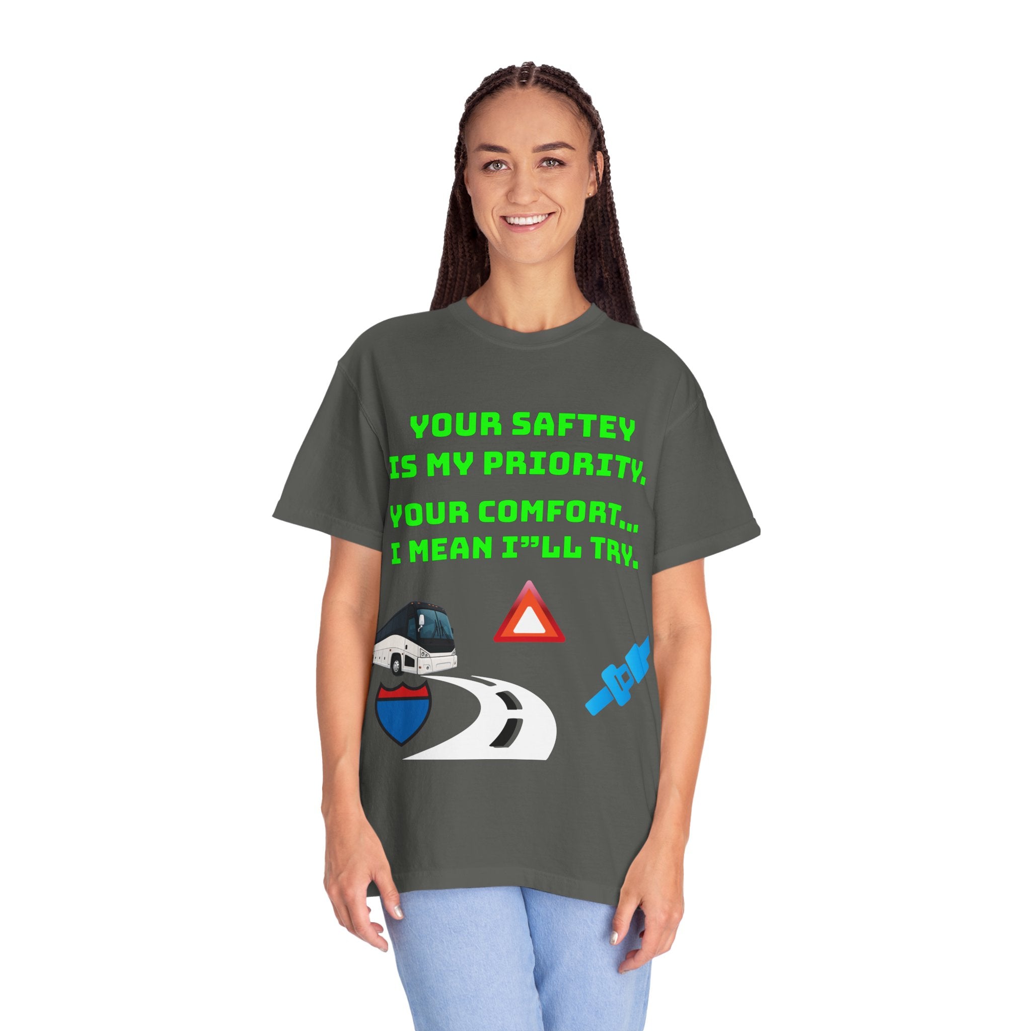 Bus Driver Humor T-Shirt — "Your Safety Is My Priority" Novelty Tee