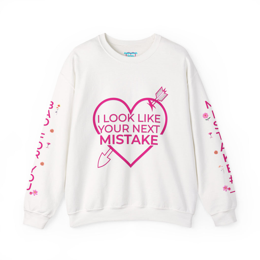 I Look Like Your Next Mistake sweatshirt | Heart Arrow Lip Design