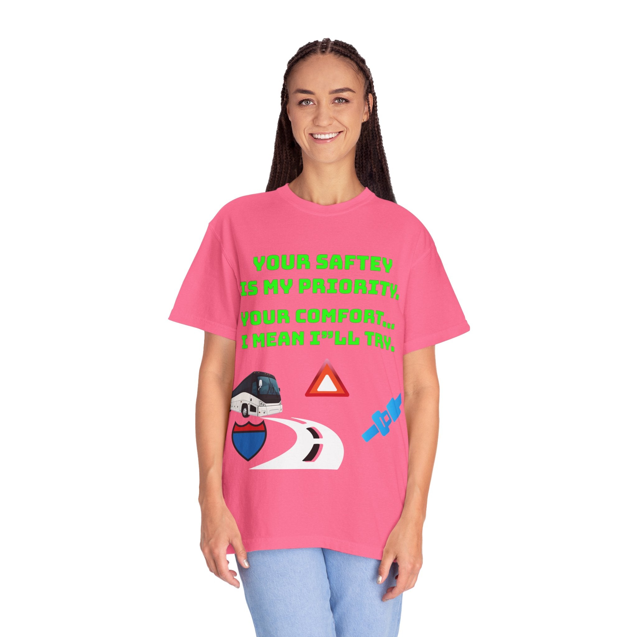 Bus Driver Humor T-Shirt — "Your Safety Is My Priority" Novelty Tee