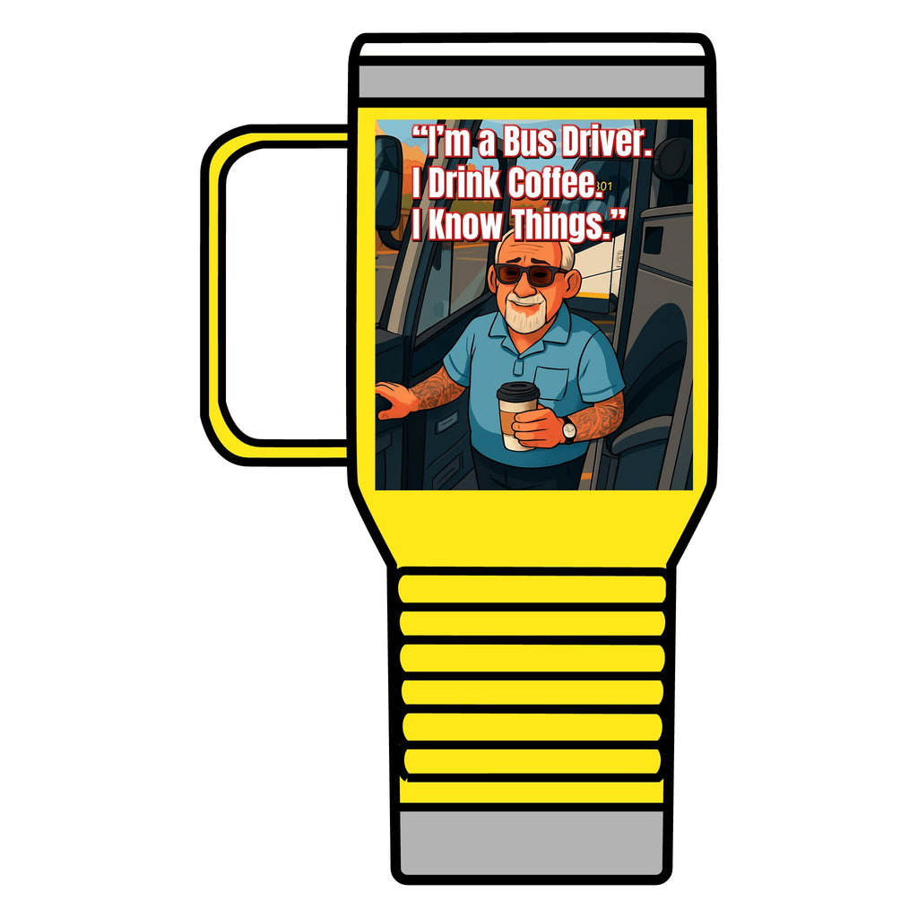 Bus Driver Travel Mug - "If This Mug Is Empty, The Bus Ain't Moving" 20oz Coffee Tumbler