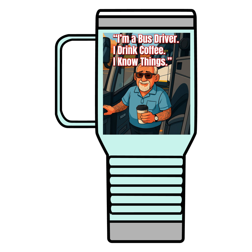Bus Driver Travel Mug - "If This Mug Is Empty, The Bus Ain't Moving" 20oz Coffee Tumbler