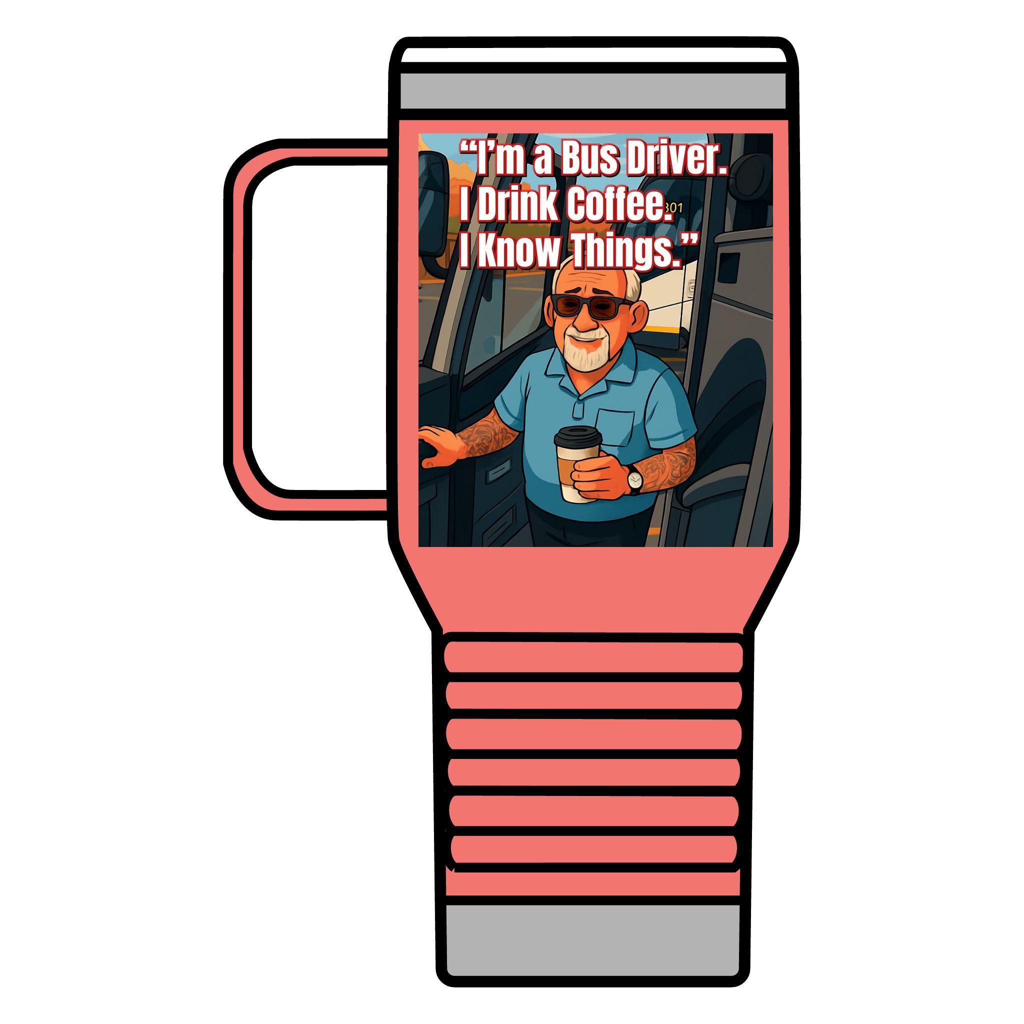 Bus Driver Travel Mug - "If This Mug Is Empty, The Bus Ain't Moving" 20oz Coffee Tumbler