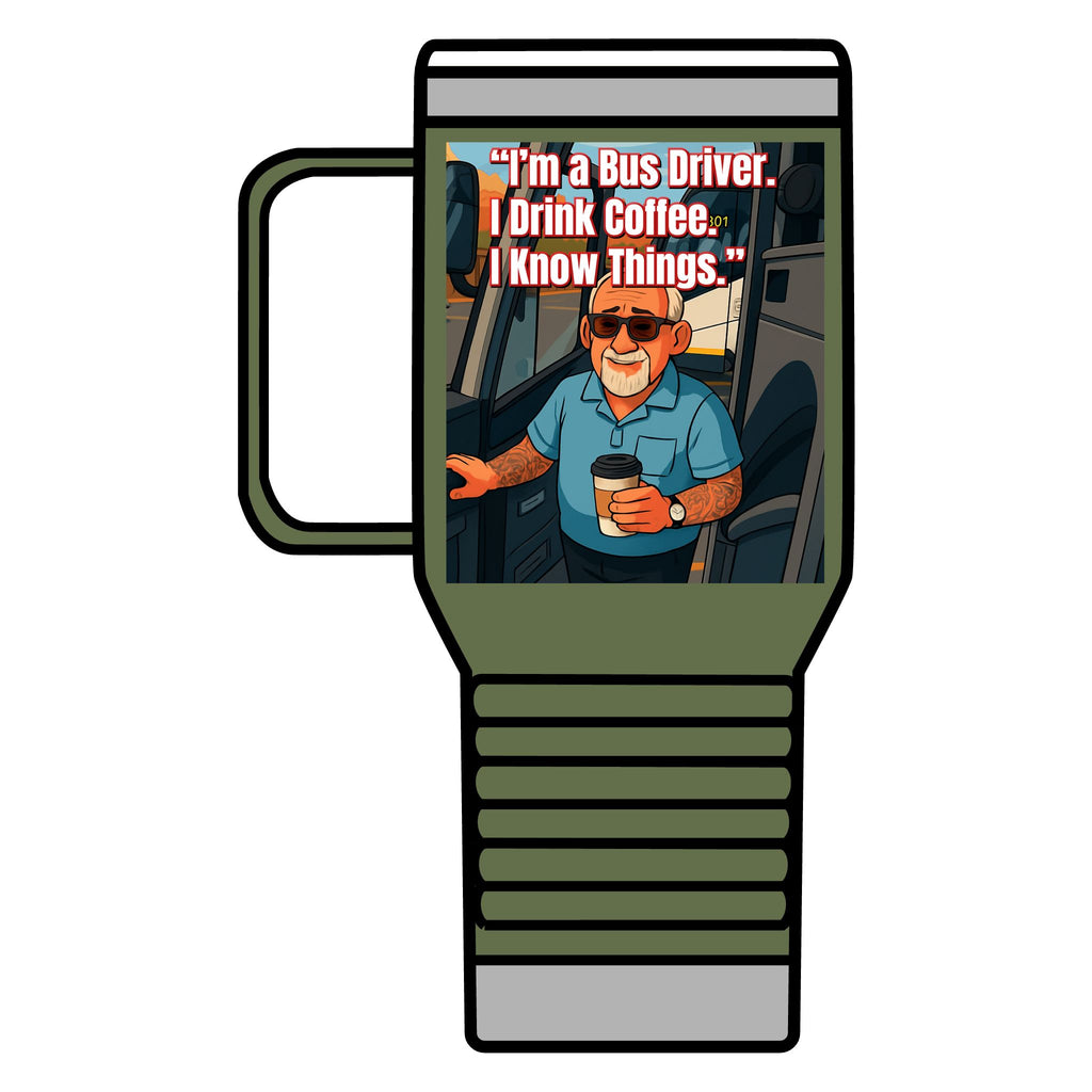 Bus Driver Travel Mug - "If This Mug Is Empty, The Bus Ain't Moving" 20oz Coffee Tumbler