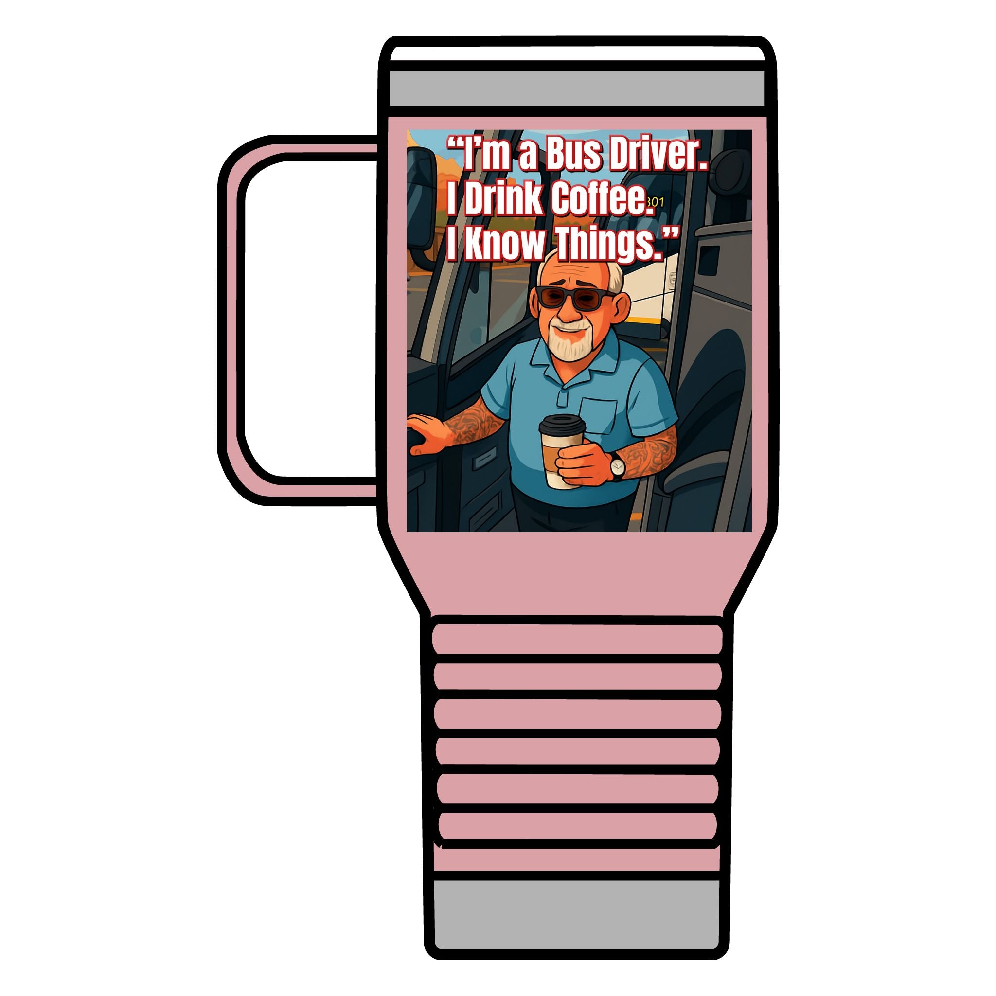 Bus Driver Travel Mug - "If This Mug Is Empty, The Bus Ain't Moving" 20oz Coffee Tumbler