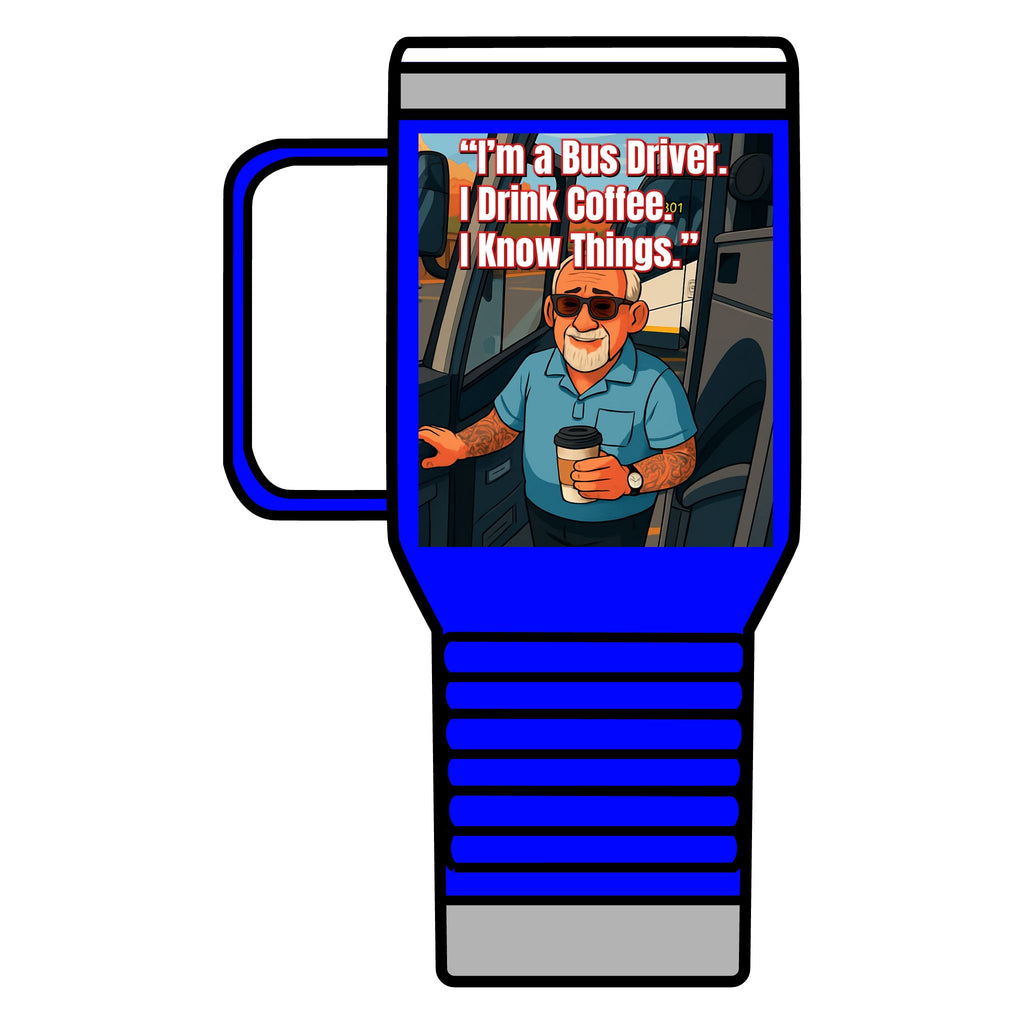 Bus Driver Travel Mug - "If This Mug Is Empty, The Bus Ain't Moving" 20oz Coffee Tumbler