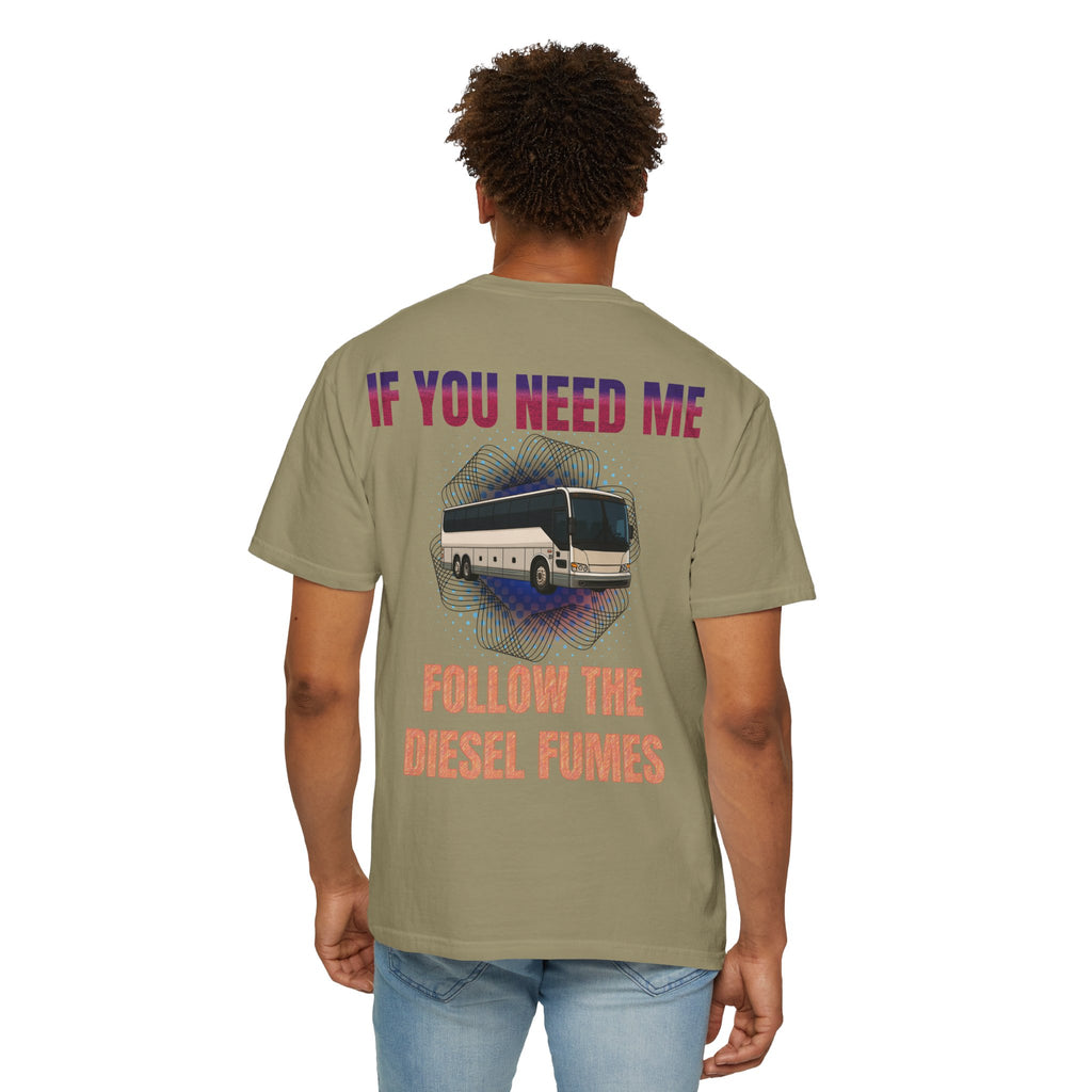 Bus Driver T-Shirt — "All Be In My Office / If You Need Me Follow the Diesel Fumes" Graphic Tee