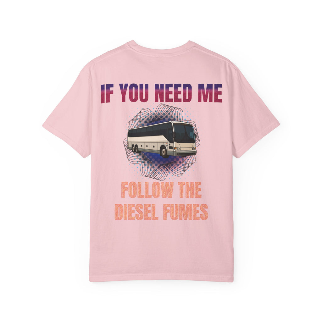 Bus Driver T-Shirt — "All Be In My Office / If You Need Me Follow the Diesel Fumes" Graphic Tee
