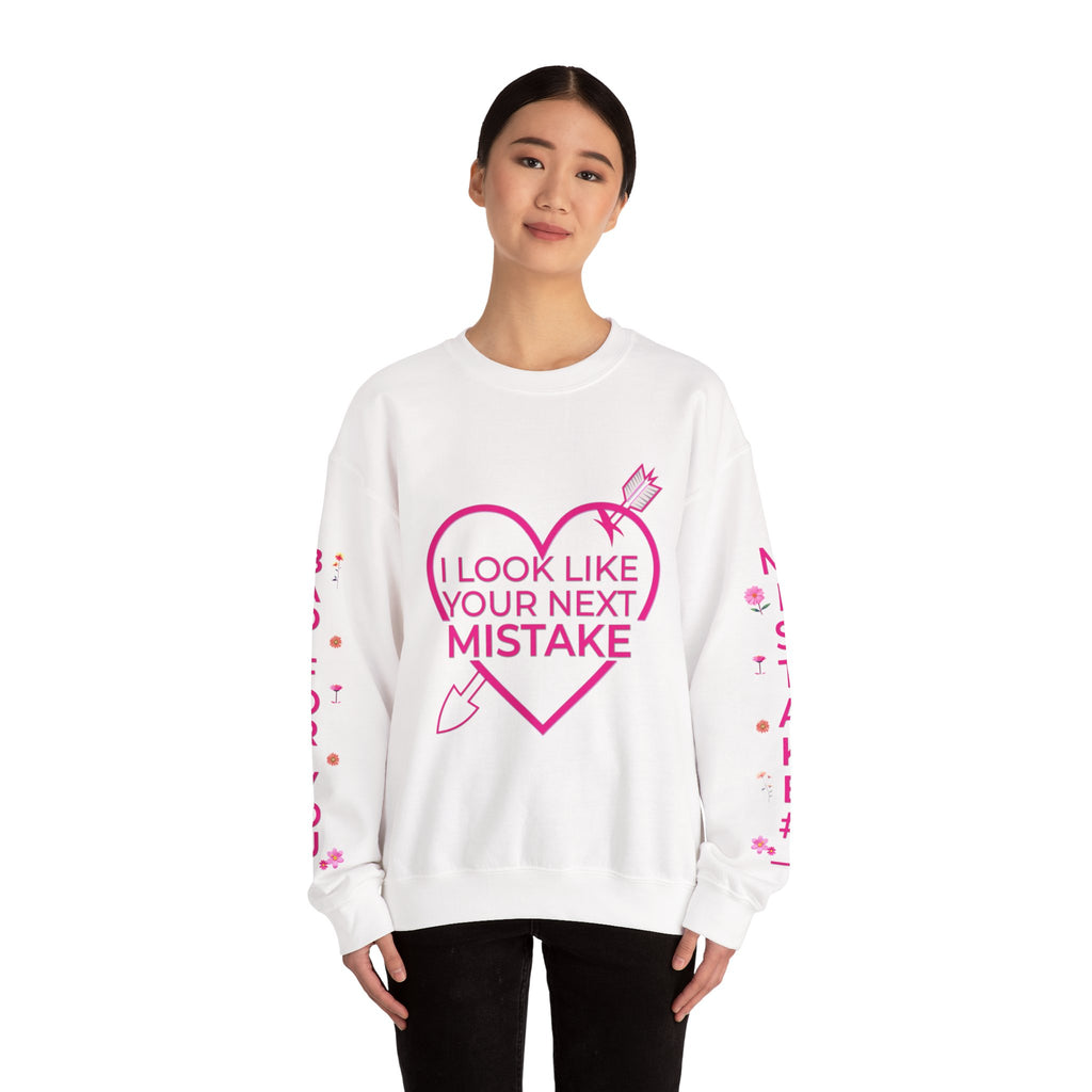 I Look Like Your Next Mistake sweatshirt | Heart Arrow Lip Design