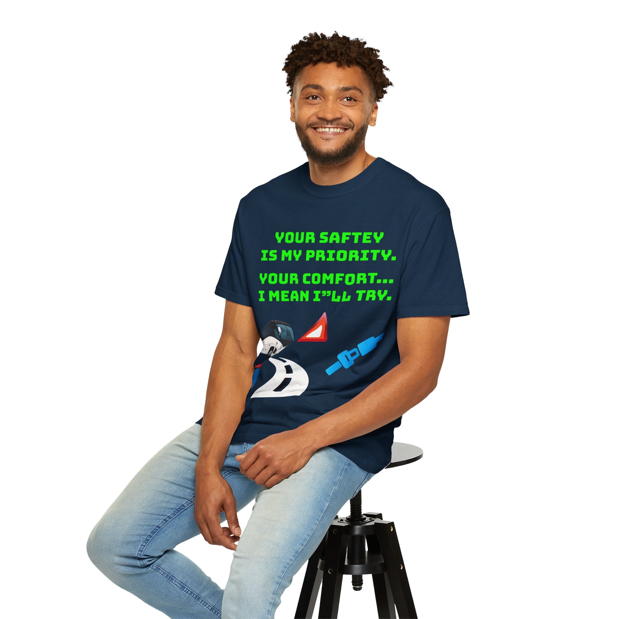 Bus Driver Humor T-Shirt — "Your Safety Is My Priority" Novelty Tee