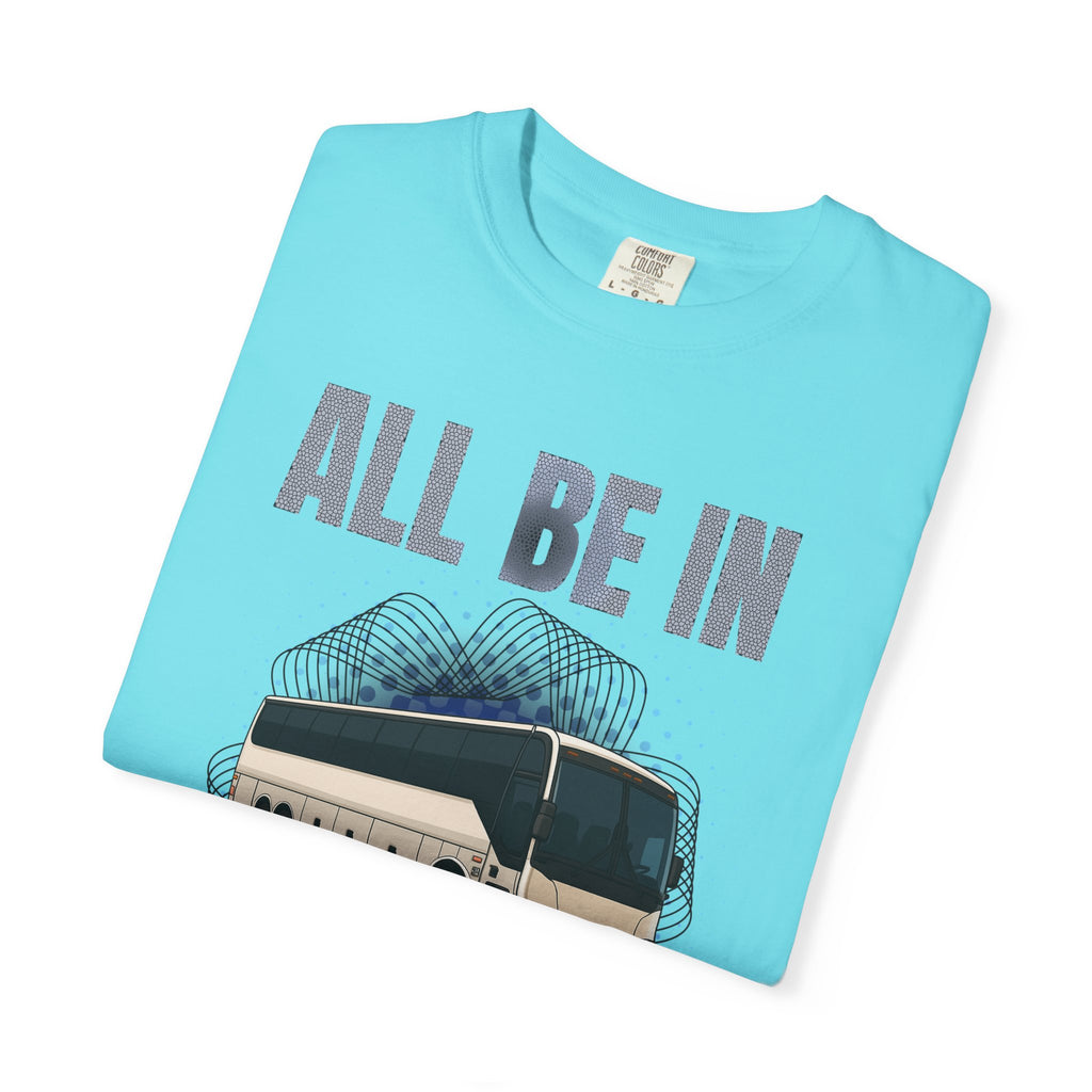 Bus Driver T-Shirt — "All Be In My Office / If You Need Me Follow the Diesel Fumes" Graphic Tee