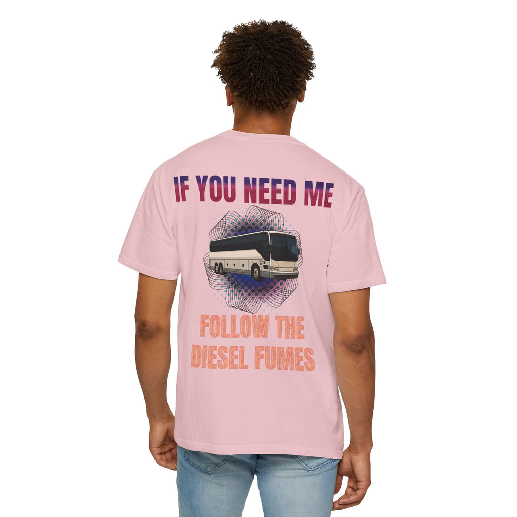 Bus Driver T-Shirt — "All Be In My Office / If You Need Me Follow the Diesel Fumes" Graphic Tee