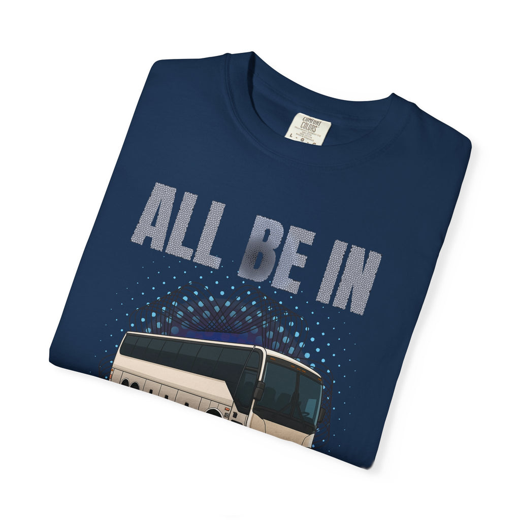 Bus Driver T-Shirt — "All Be In My Office / If You Need Me Follow the Diesel Fumes" Graphic Tee