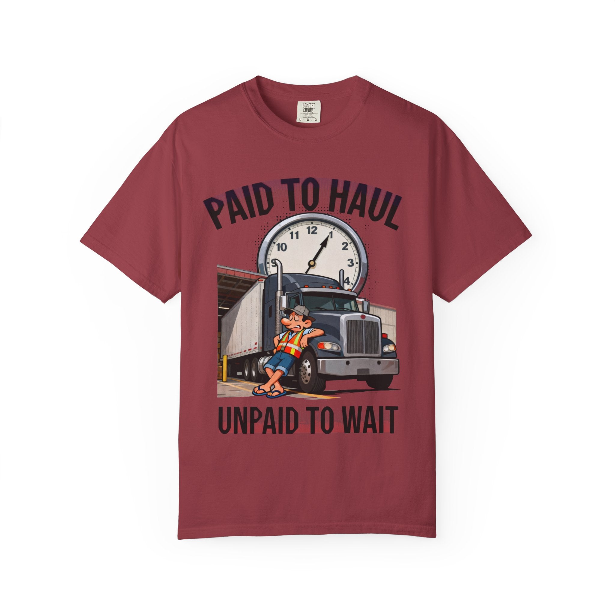 Paid to Haul Trucker Tee | Paid to Haul Unpaid to Wait T-Shirt