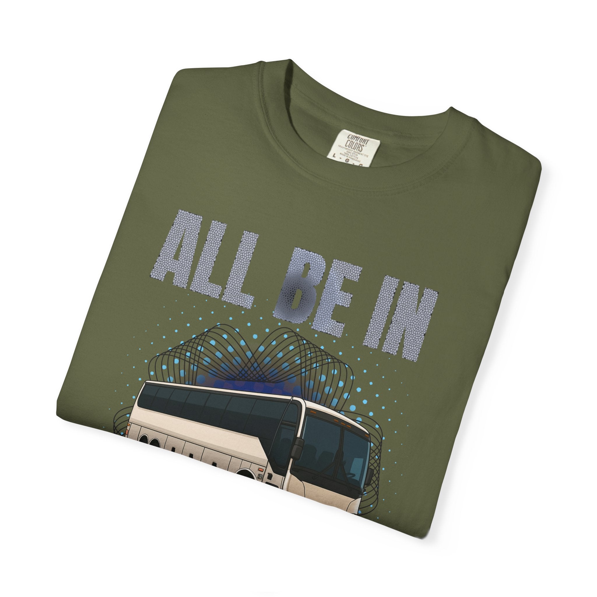 Bus Driver T-Shirt — "All Be In My Office / If You Need Me Follow the Diesel Fumes" Graphic Tee