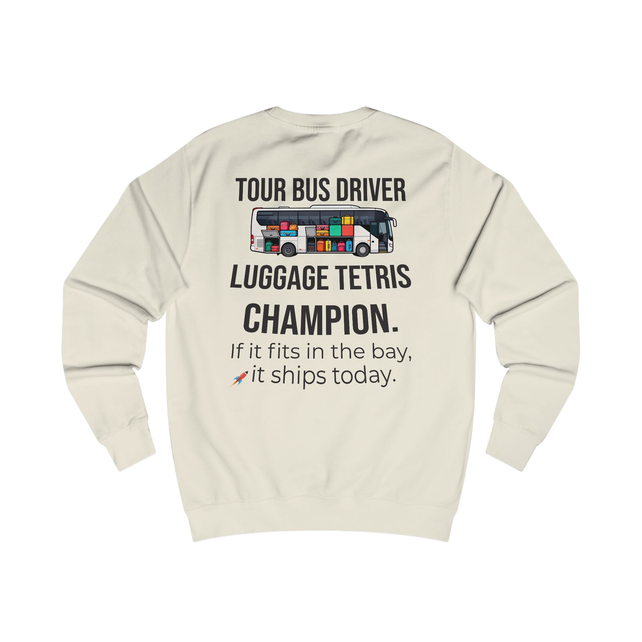 Tour Bus Driver Sweatshirt — "Luggage Tetris Champion" Graphic Crewneck