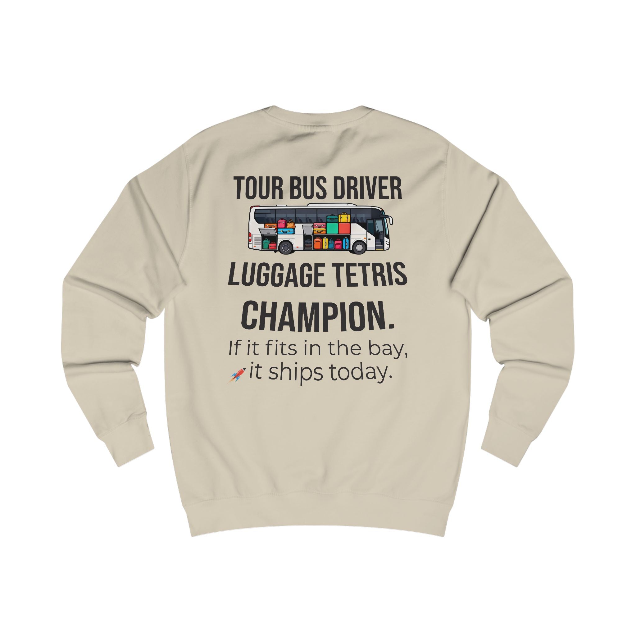 Tour Bus Driver Sweatshirt — "Luggage Tetris Champion" Graphic Crewneck