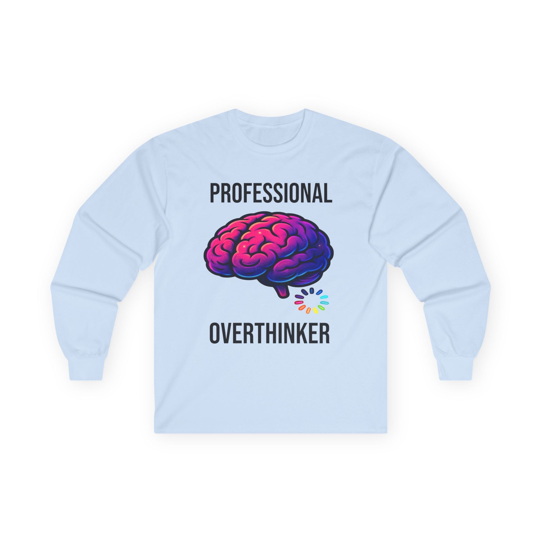 Professional Overthinker brain graphic Long Sleeve Tee | System Overloaded back design