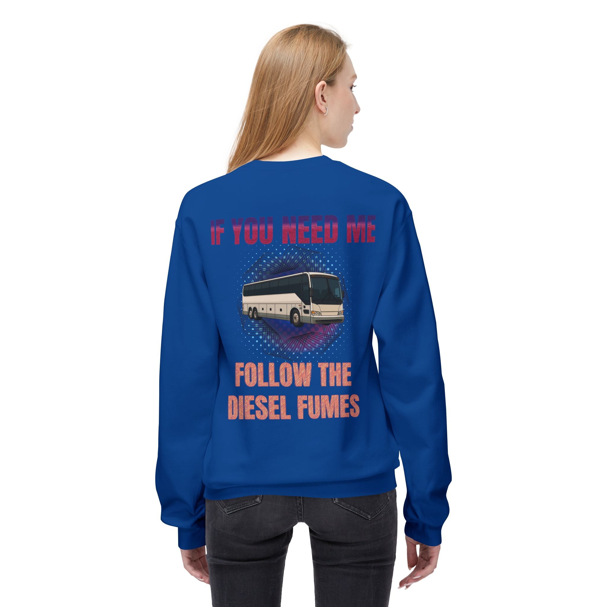 Coach Driver Sweatshirt - “All Be In My Office / Follow the Diesel Fumes” Bus Driver Crewneck