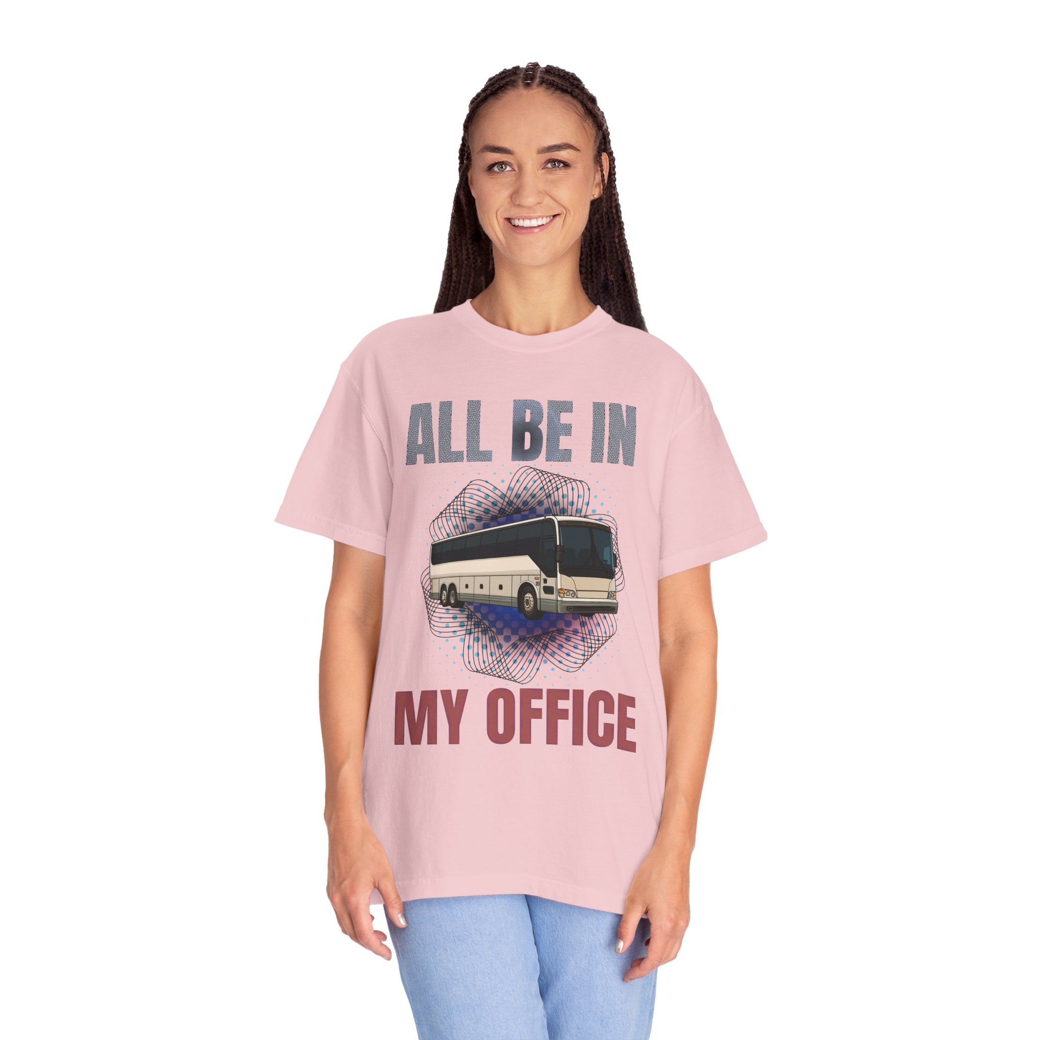 Bus Driver T-Shirt — "All Be In My Office / If You Need Me Follow the Diesel Fumes" Graphic Tee