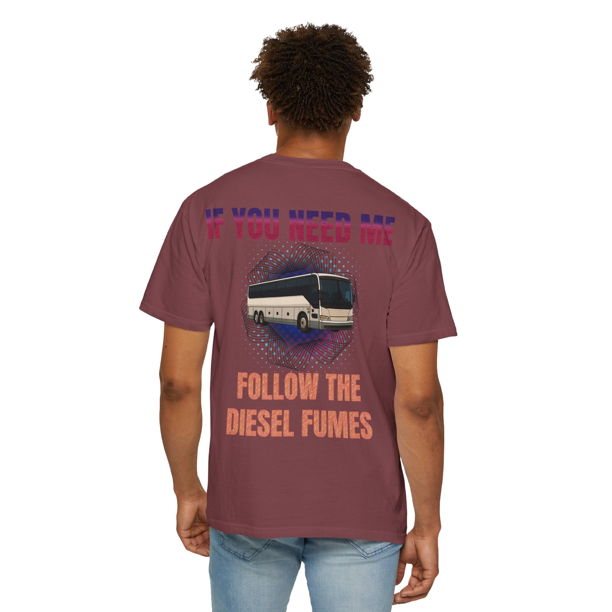 Bus Driver T-Shirt — "All Be In My Office / If You Need Me Follow the Diesel Fumes" Graphic Tee