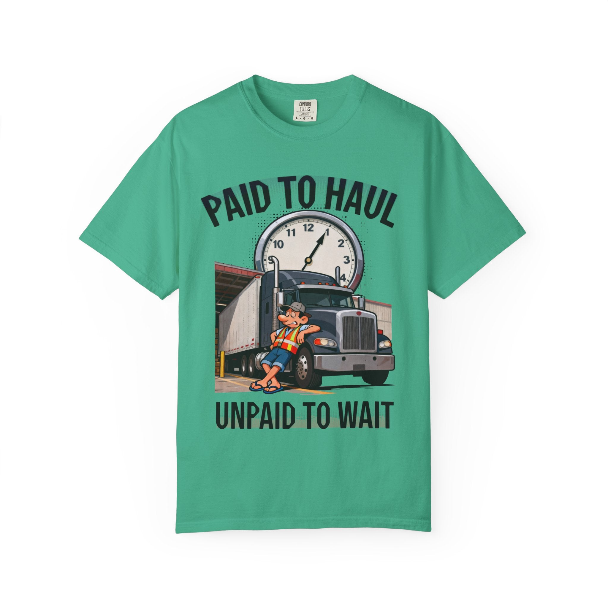 Paid to Haul Trucker Tee | Paid to Haul Unpaid to Wait T-Shirt