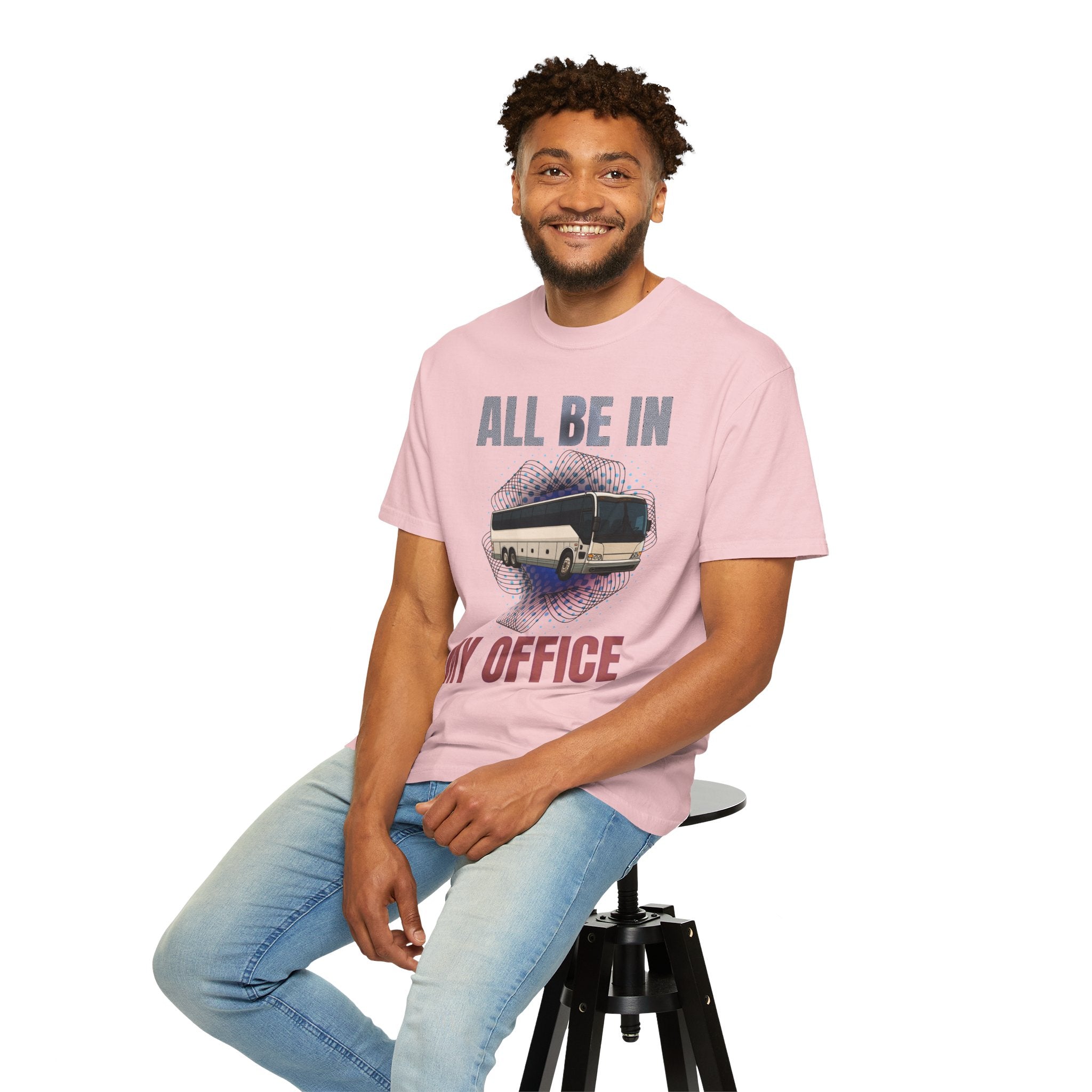 Bus Driver T-Shirt — "All Be In My Office / If You Need Me Follow the Diesel Fumes" Graphic Tee